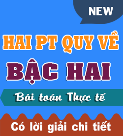 Hai Phương trình Quy về Bậc hai (BTTT_T10)